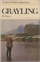 GRAYLING. By R.V. Righyni. The Richard Walker Angling Library. First edition.