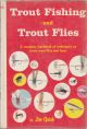 TROUT FISHING AND TROUT FLIES. By Jim Quick.