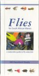 FLIES FOR SOUTH AFRICAN WATERS: A WATERSIDE GUIDE TO FLY SELECTION. By Bill Hansford-Steele.