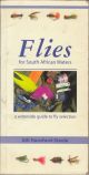 FLIES FOR SOUTH AFRICAN WATERS: A WATERSIDE GUIDE TO FLY SELECTION. By Bill Hansford-Steele.