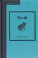 PONDS: CREATING AND MAINTAINING PONDS FOR WILDLIFE. By Chris McLaren.