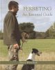 FERRETING: AN ESSENTIAL GUIDE. By Simon Whitehead.