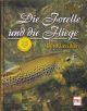 DIE FORELLE UND DIE FLIEGE: DER KLASSIKER. By John Goddard and Brian Clarke. 25th Anniversary Edition.