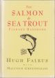 THE SALMON and SEA TROUT FISHER'S HANDBOOK. By Hugh Falkus and Malcolm Greenhalgh.