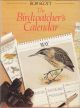 THE BIRDWATCHER'S CALENDAR: A GUIDE TO BIRDWATCHING IN BRITAIN THROUGH THE YEAR. By Bob Scott.