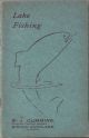 LOCH FISHING: SOME GENERAL HINTS ON METHODS. By W.J. Cummins, Fishing Tackle Maker, Bishop Auckland.