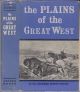 THE PLAINS OF THE GREAT WEST AND THEIR INHABITANTS BEING A DESCRIPTION OF THE PLAINS. GAME, INDIANS, etc. OF THE GREAT NORTH AMERICAN DESERT. By Richard Irving Dodge.