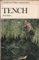 TENCH. By Fred J. Taylor. The Richard Walker Angling Library.