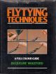 FLYTYING TECHNIQUES: A FULL COLOUR GUIDE. By Jacqueline Wakeford.