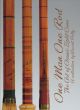 ONE MAN ONE ROD: THE ART OF CLASSIC SPLIT CANE: A COLLECTION BY DAVID PETTY. Limited issue.