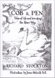 COB and PEN: Tales of life and loving along the River Wye. By Richard Stockton.