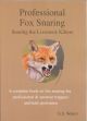 PROFESSIONAL FOX SNARING: SNARING THE LIVESTOCK KILLERS. A COMPLETE BOOK ON FOX SNARING FOR GAMEKEEPERS, PROFESSIONAL AND AMATEUR TRAPPERS, AND FIELD SPORTSMEN. By G.S. Waters. (Snareman).