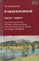 THE HANDBOOK FOR FISHERMEN. By Harvey Torbett.