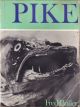 PIKE. By Fred Buller. First edition - paperback issue.