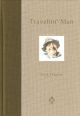 TRAVELLIN' MAN: PROSE AND POETRY BY FRED J. TAYLOR.