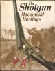 THE SHOTGUN. By Macdonald Hastings.