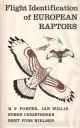 FLIGHT IDENTIFICATION OF EUROPEAN RAPTORS. By R.F. Porter, Ian Willis, Steen Christensen and Bent Pors Nielsen.