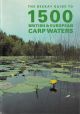 THE BEEKAY GUIDE TO 1500 BRITISH AND EUROPEAN CARP WATERS. Compiled by Kevin Maddocks and Peter Mohan.