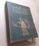 THE COMPLEAT ANGLER. By Izaak Walton. With illustrations in colour by James Thorpe. The First Thorpe Edition. Coigney 250.