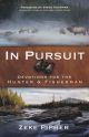 IN PURSUIT: DEVOTIONS FOR THE HUNTER AND FISHERMAN. by Zeke Pipher.