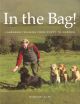 IN THE BAG! LABRADOR TRAINING FROM PUPPY TO GUNDOG. By Margaret Allen.