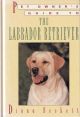 PET OWNER'S GUIDE TO THE LABRADOR RETRIEVER. By Diana Beckett.