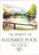 THE SPIRIT OF REDMIRE POOL. Written and illustrated by Tom O'Reilly M.A. Paperback reprint.