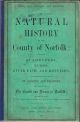 OBSERVATIONS ON THE FAUNA OF NORFOLK, AND MORE PARTICULARLY ON THE DISTRICT OF THE BROADS. By the Rev. Richard Lubbock, Rector of Eccles.