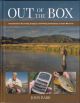 OUT OF THE BOX: UNCONVENTIONAL FLY-FISHING STRATEGIES AND WINNING COMBINATIONS TO CATCH MORE FISH. By John Barr.