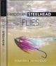 MODERN STEELHEAD FLIES. By Rob Russell and Jay Nicholas.