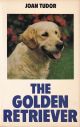 THE GOLDEN RETRIEVER. By Joan Tudor.