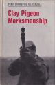 CLAY PIGEON MARKSMANSHIP. By Percy Stanbury and G.L. Carlisle. Photography by G.L. Carlisle.