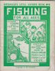 DITCHFIELD'S LITTLE WONDER BOOK No. 6. FISHING FOR ALL AGES: COARSE FISHING FOR BOYS AND BEGINNERS.