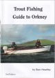 TROUT FISHING GUIDE TO ORKNEY. By Stan Headley. 3rd edition.