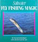 SALTWATER FLY FISHING MAGIC. By Neal and Linda Rogers.