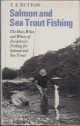 SALMON AND SEA TROUT FISHING. By T.E. Dutton.