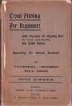 TROUT FISHING FOR BEGINNERS, with directions for dressing flies for trout and grayling and useful recipes: specially for Devon Streams, by 