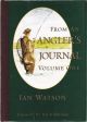 FROM AN ANGLER'S JOURNAL. VOLUME ONE. By Ian Watson. Designed and produced by Martin Mumby.