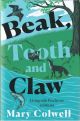 BEAK, TOOTH AND CLAW: LIVING WITH PREDATORS IN BRITAIN. By Mary Colwell.