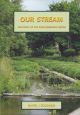 OUR STREAM: THE STORY OF THE EWELME/BENSON BROOK. By David J. Solomon.