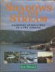 SHADOWS IN THE STREAM: SEASONAL APPROACHES TO GAME FISHING. By Ian Neale.