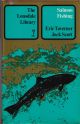 THE LONSDALE LIBRARY: SALMON FISHING. By Eric Taverner and Jock Scott. With contributions by S. Drummond Sedgwick, Dr. D.H. Mills, A.H.E. Wood, G.M. La Branche, W.J.M. Menzies and Dr. R.R. Taylor, Q.C.