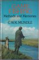 GAME FISHING: METHODS AND MEMORIES. By C.W.K. Mundle.