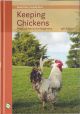 KEEPING CHICKENS: PRACTICAL ADVICE FOR BEGINNERS. 9th, revised edition. By Beate Peitz and Leopold Peitz.