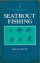 SEATROUT FISHING. By Jock Scott, with contributions by W.M. Shearer, B.Sc., and Arthur E.J. Went, D.Sc., M.R.I.A. With over fifty illustrations. The Lonsdale Library, Volume XXXV.