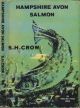 HAMPSHIRE AVON SALMON. By Lt. Col. S.H. Crow.