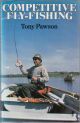 COMPETITIVE FLY-FISHING. By Tony Pawson.