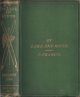 BY LAKE AND RIVER: AN ANGLER'S RAMBLES IN THE NORTH OF ENGLAND AND SCOTLAND. By Francis Francis.