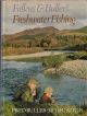 FALKUS and BULLER'S FRESHWATER FISHING. A book of tackles and techniques, with some notes on various fish, fish recipes, fishing safety and sundry other matters. By Fred Buller and Hugh Falkus. First edition.