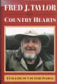 COUNTRY HEARTS: A GALLERY OF COUNTRY PEOPLE. By Fred J. Taylor.